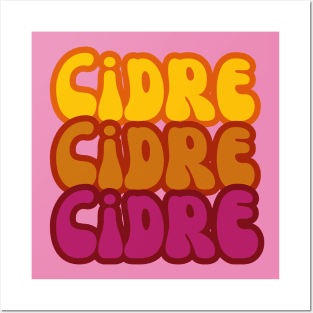 Cidre, Cidre, Cidre. Retro Groovy Hot Fuchsia Pop Style! Posters and Art